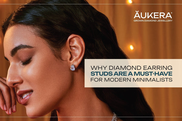 Why Diamond Earring Studs Are a Must-Have for Modern Minimalists