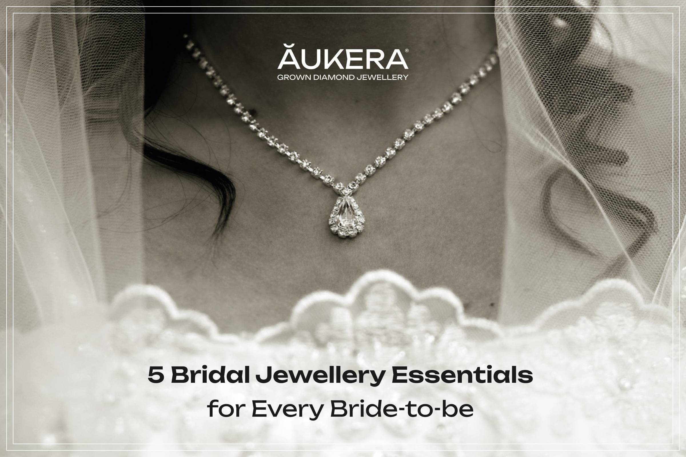 5 Bridal Jewellery Essentials for Every Bride-to-be