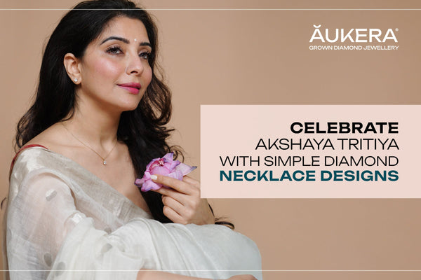 Celebrate Akshaya Tritiya 2025 with Simple Diamond Necklace Designs from Aukera