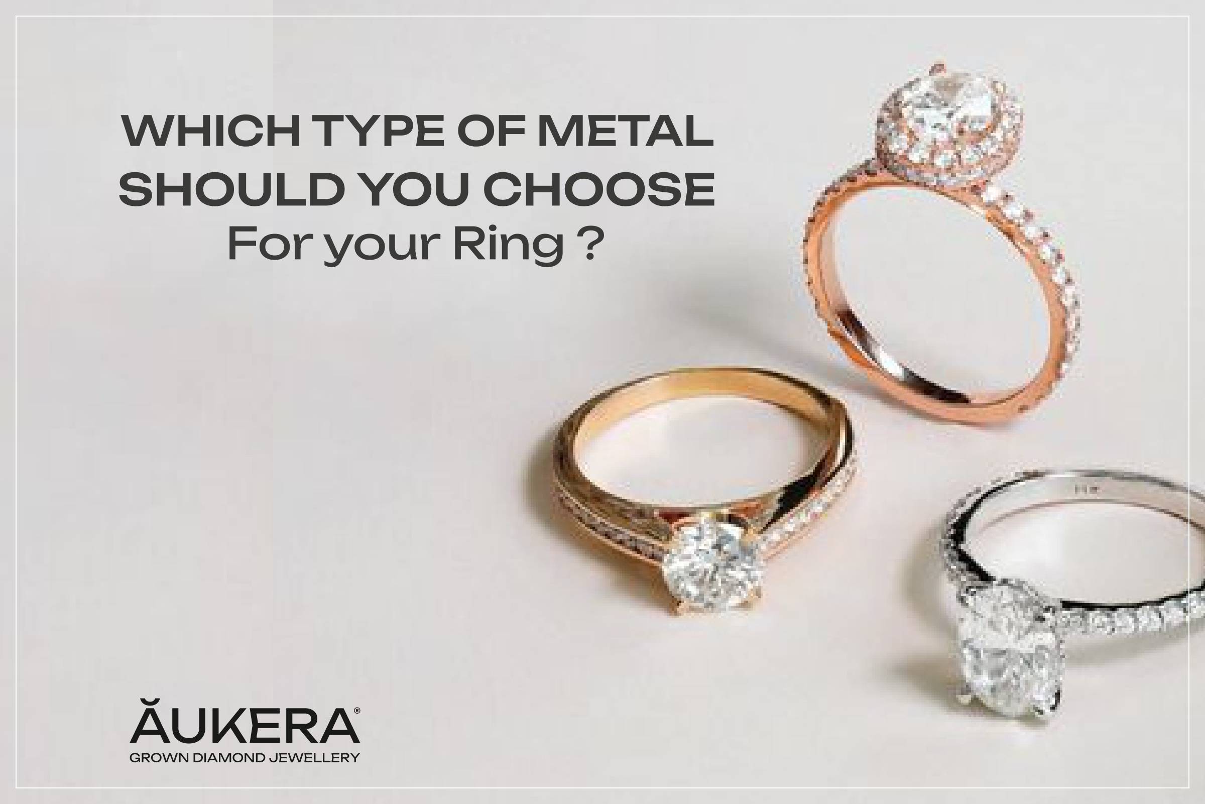 Which Type of Metal Should You Choose for Your Ring? Unveiling the Perfect Match