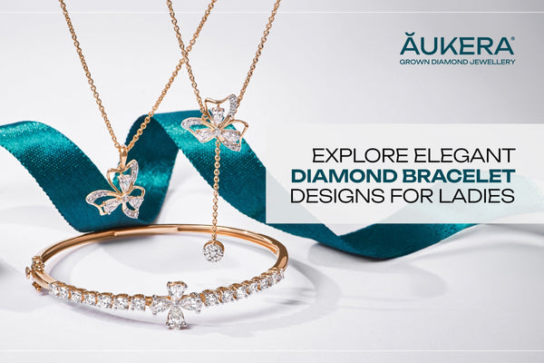 Explore Aukera’s Elegant Diamond Bracelet Designs for Ladies : Akshaya Tritiya Jewellery Offers