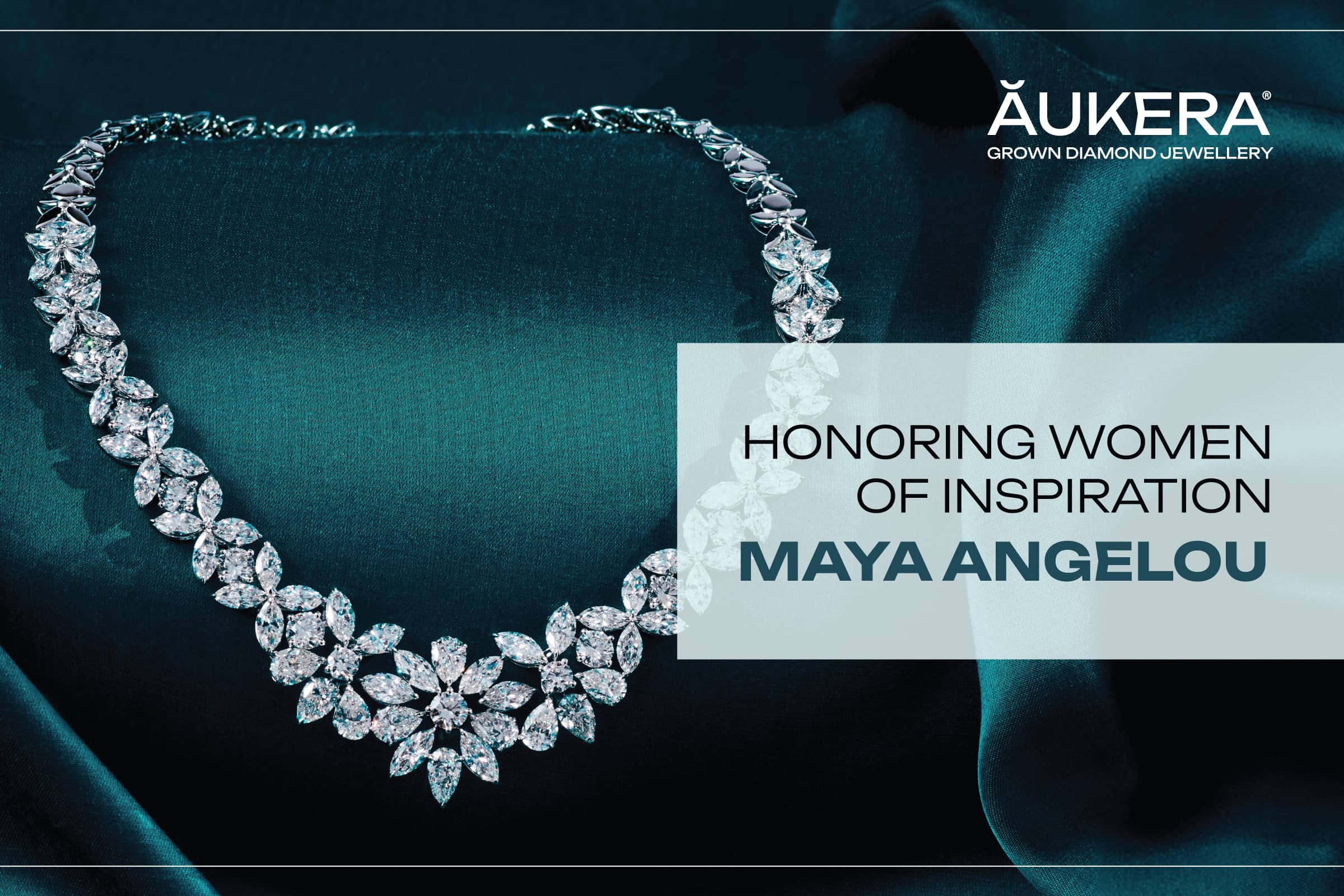 Honoring Women of Inspiration: Maya Angelou is the Face of Aukera’s Ethos of Bold Choice