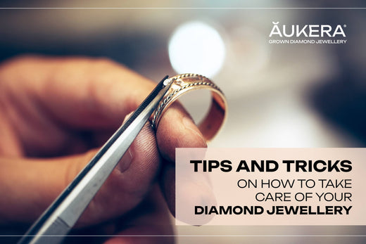 Tips and Tricks on how to take care of your Diamond Jewellery